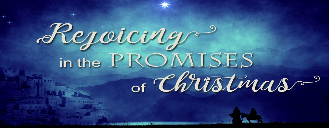 Rejoicing in the Promises of Christmas (1080x420) - Faith Baptist Church